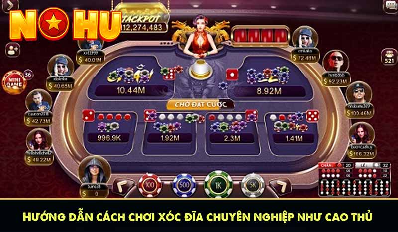 Hướng dẫn cách chơi xóc đĩa chuyên nghiệp như cao thủ 9 Hướng dẫn cách chơi xóc đĩa chuyên nghiệp như cao thủ