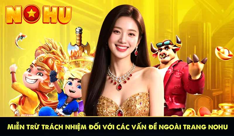 Miễn trừ trách nhiệm đối với các vấn đề ngoài trang web chính thức